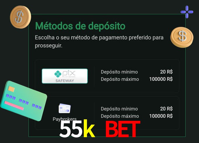 O cassino 55k bet oferece uma grande variedade de métodos de pagamento