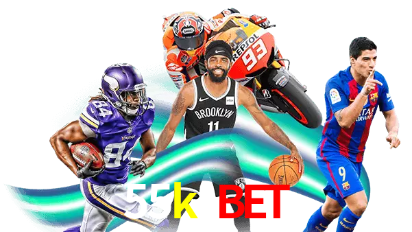 55k bet