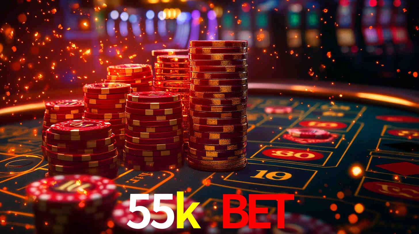 55k bet,55k.com