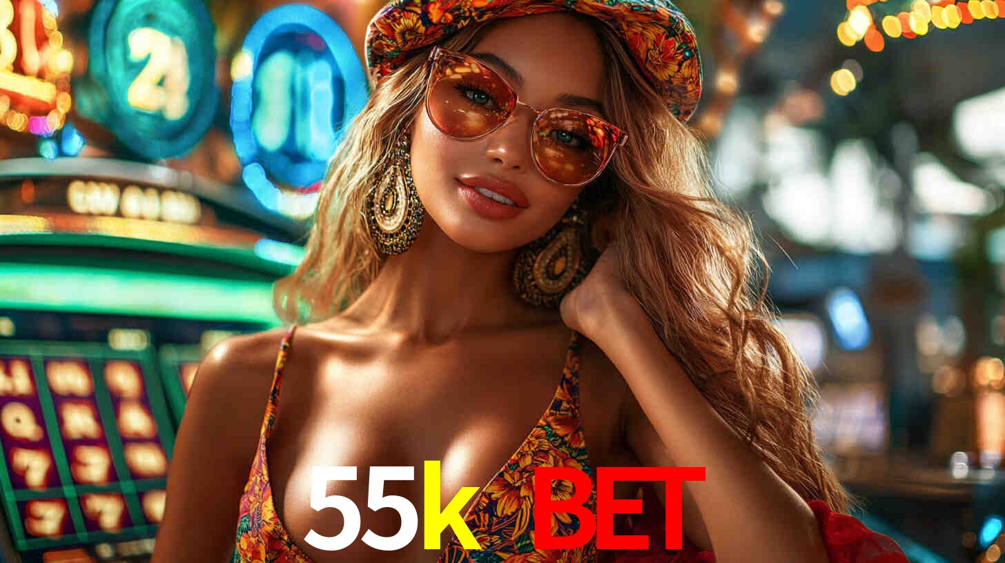 55k bet