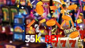 55k bet